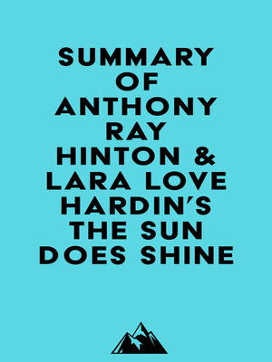cover image of Summary of Anthony Ray Hinton & Lara Love Hardin's the Sun Does Shine